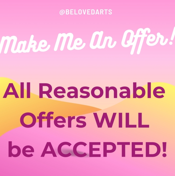 ALL reasonable offers WILL be accepted! - Picture 1 of 1